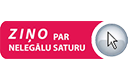 Ziņot par nelegālu saturu Ziņot par nelegālu saturu
